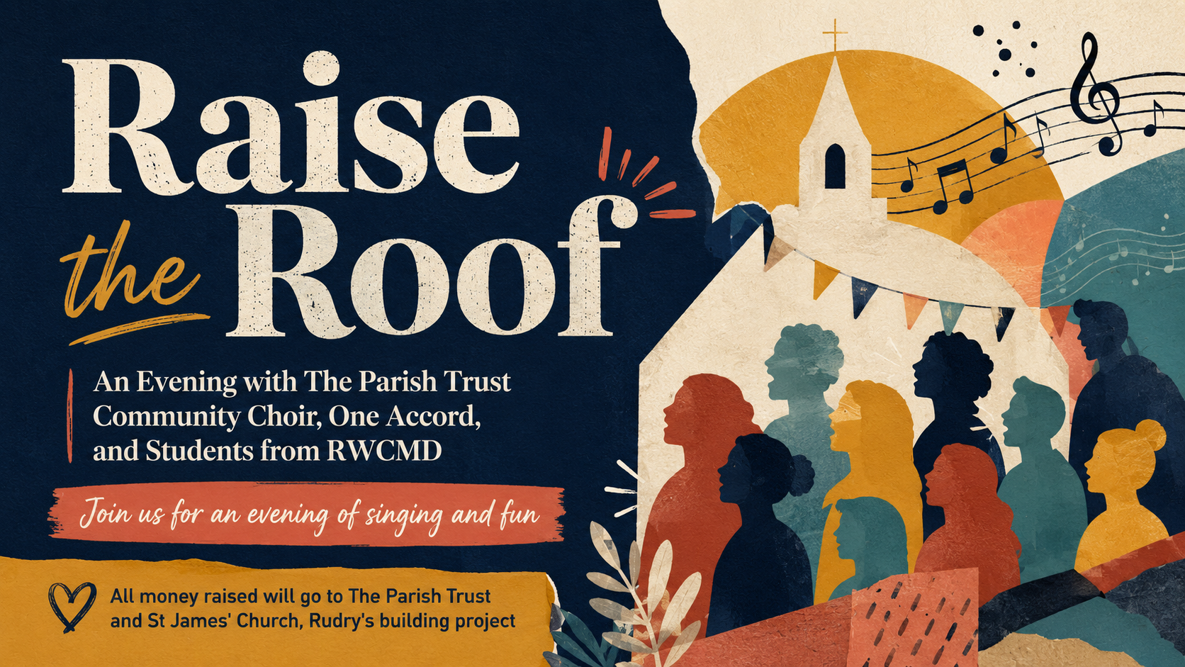 Raise the Roof: An Evening with The Parish Trust Community Choir, One Accord, and Students from RWCMD